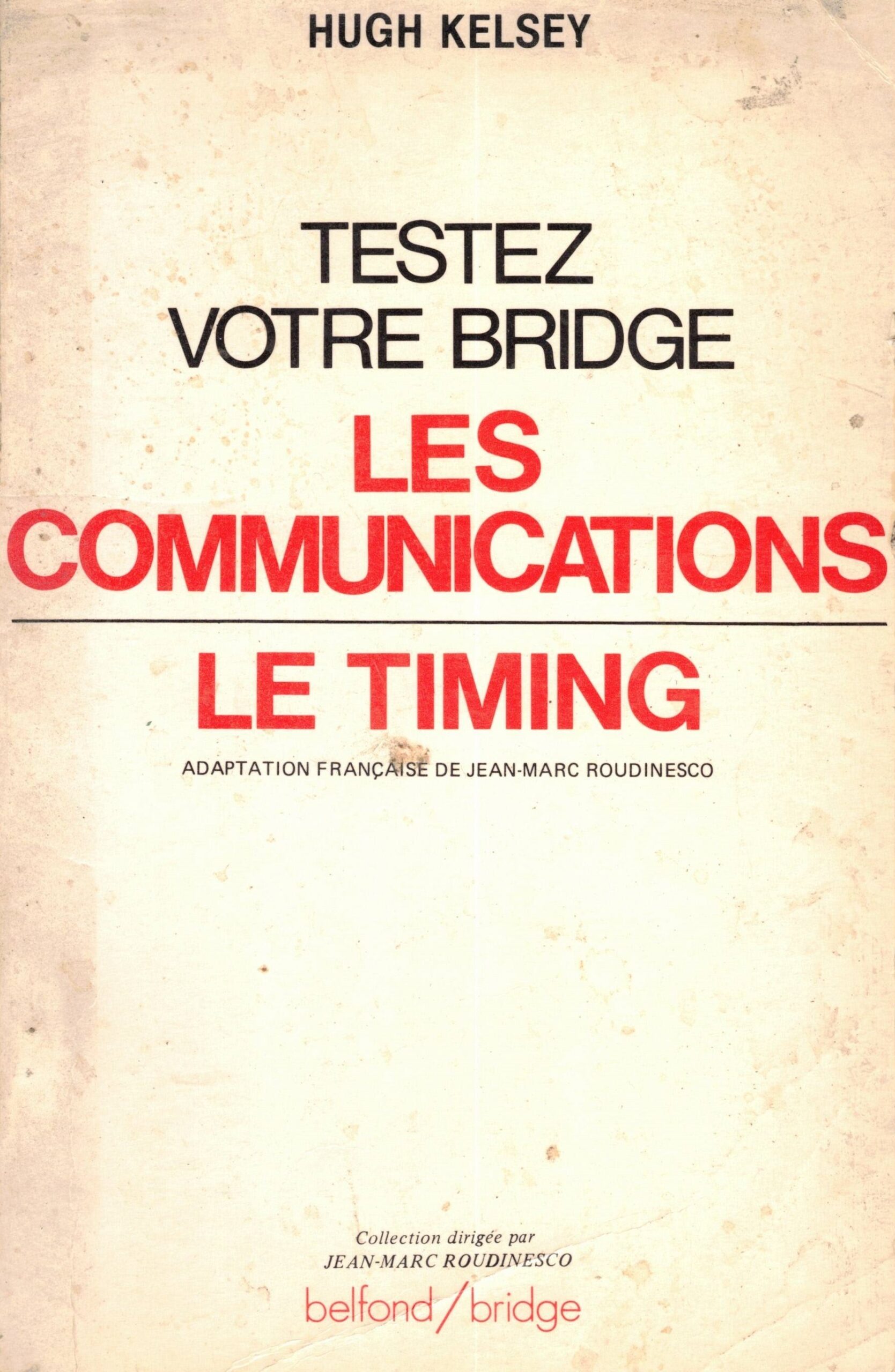 Testez votre bridge les Communications – Le Timing